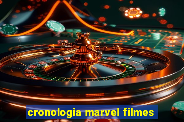 cronologia marvel filmes